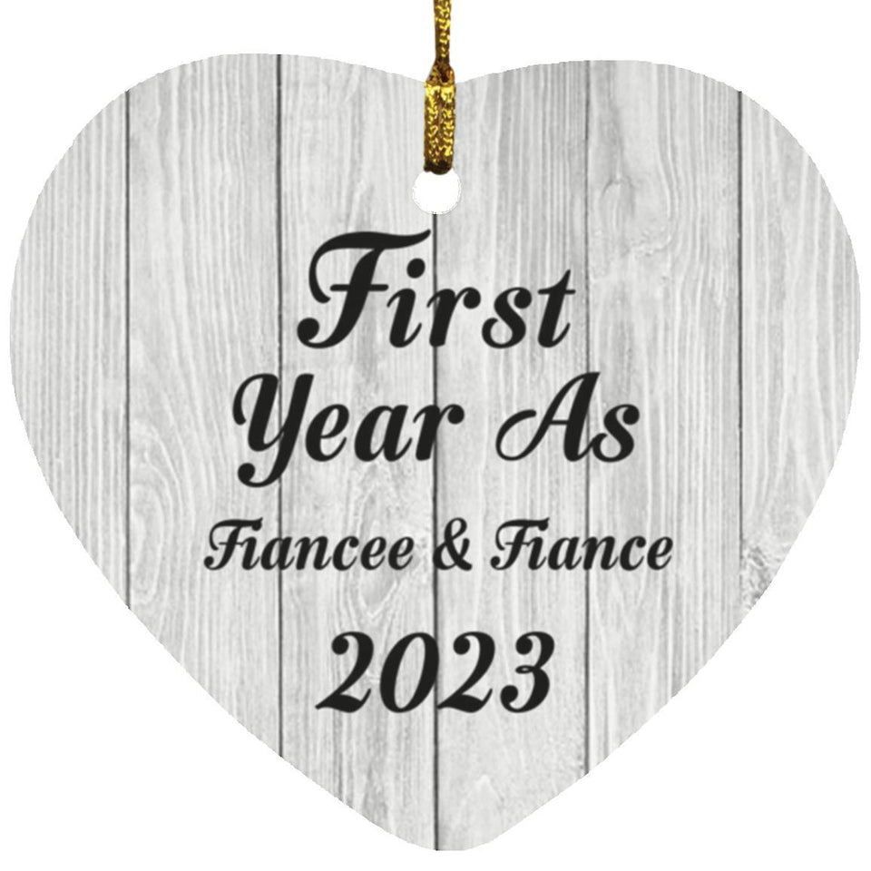 First Year As Fiancee & Fiance 2023 - Heart Ornament F