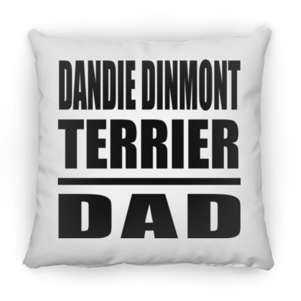 Dandie Dinmont Terrier Dad - Throw Pillow