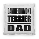 Dandie Dinmont Terrier Dad - Throw Pillow