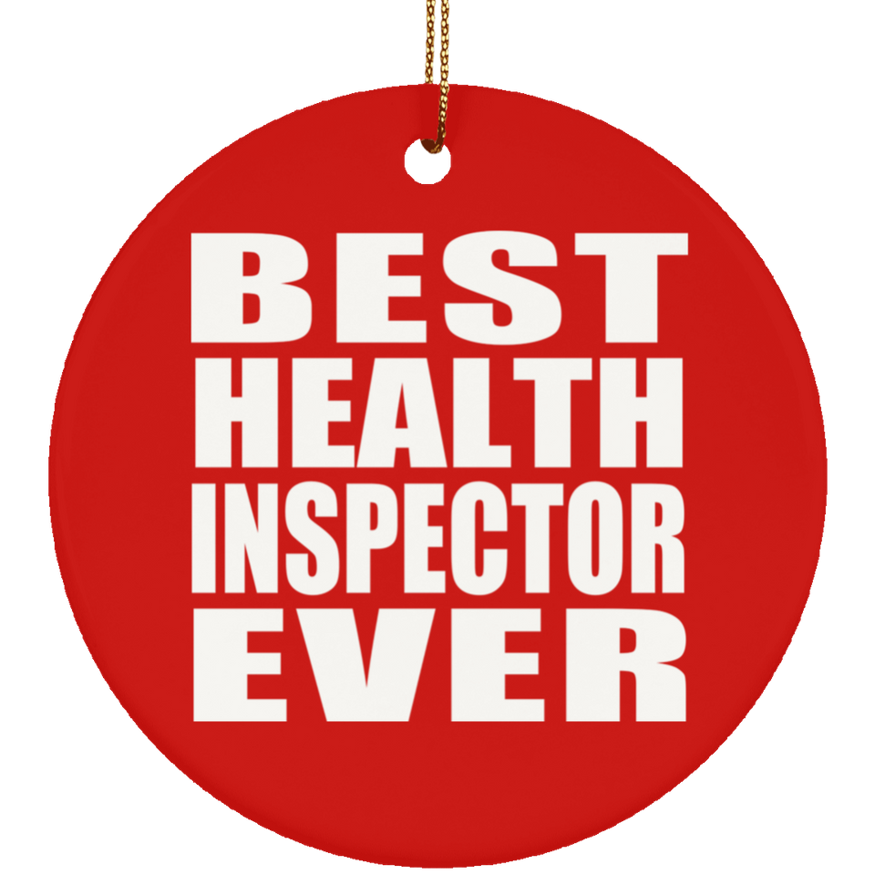 Best Health Inspector Ever - Circle Ornament