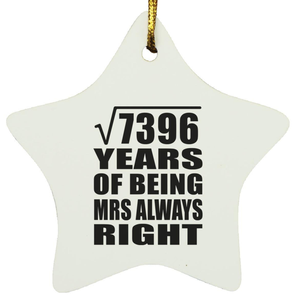 86th Anniversary Square Root of 7396 Years Mrs Always Right - Star Ornament