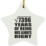 86th Anniversary Square Root of 7396 Years Mrs Always Right - Star Ornament