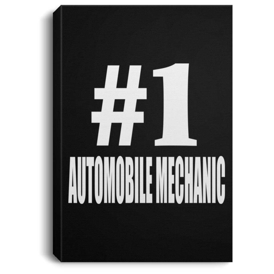 Number One #1 Automobile Mechanic - Canvas Portrait