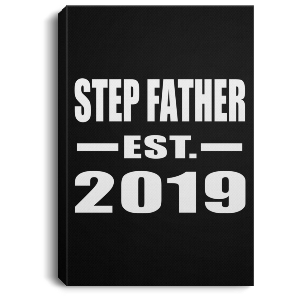 Step Father Established EST. 2019 - Canvas Portrait