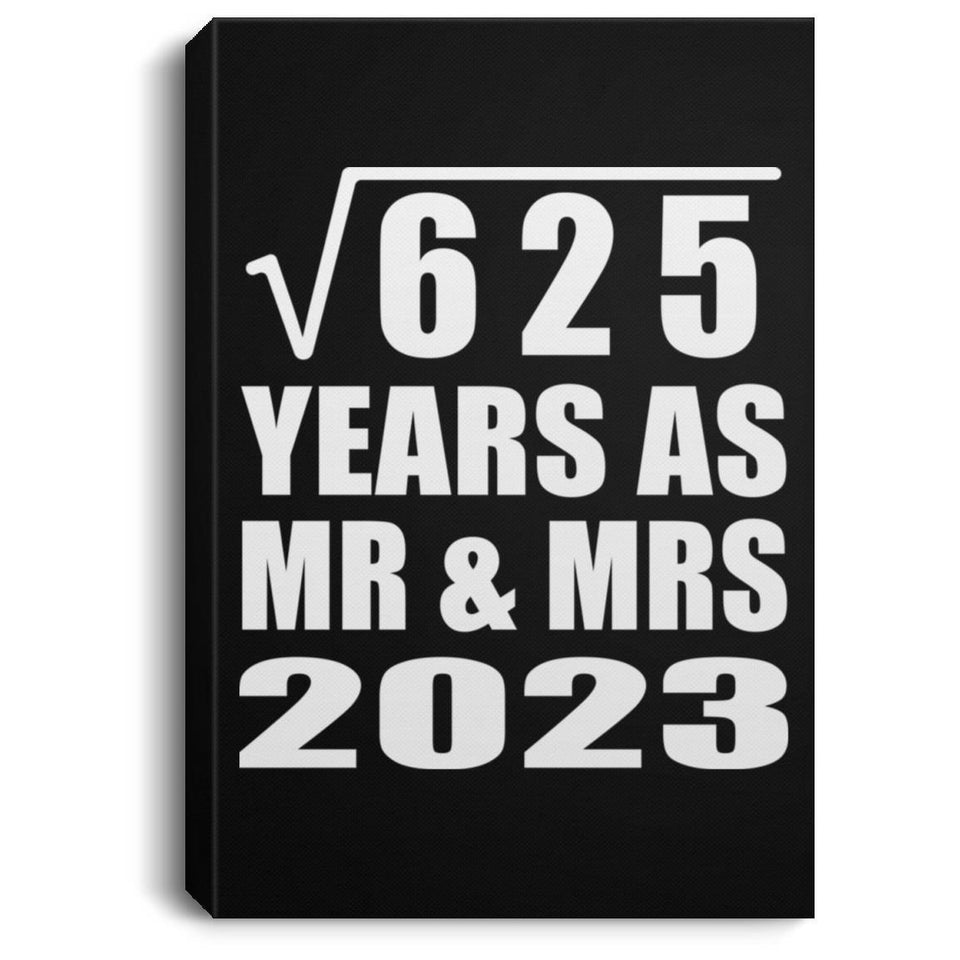 25th Anniversary Square Root of 625 Years As Mr & Mrs 2023 - Canvas Portrait
