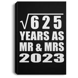 25th Anniversary Square Root of 625 Years As Mr & Mrs 2023 - Canvas Portrait