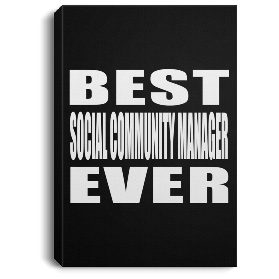 Best Social Community Manager Ever - Canvas Portrait