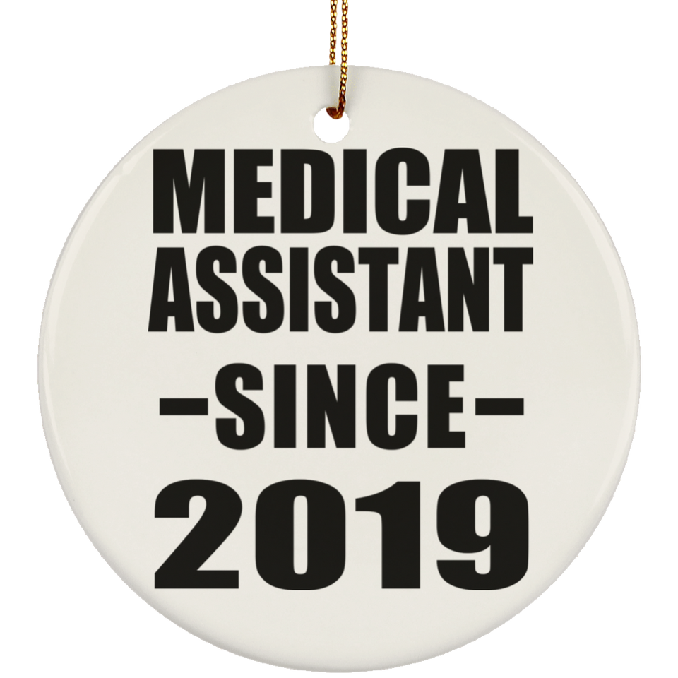 Medical Assistant Since 2019 - Circle Ornament