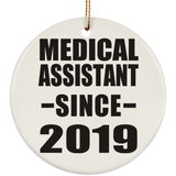 Medical Assistant Since 2019 - Circle Ornament