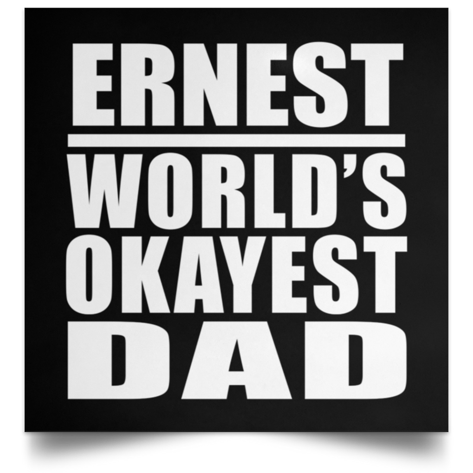 Ernest World's Okayest Dad - Poster Square