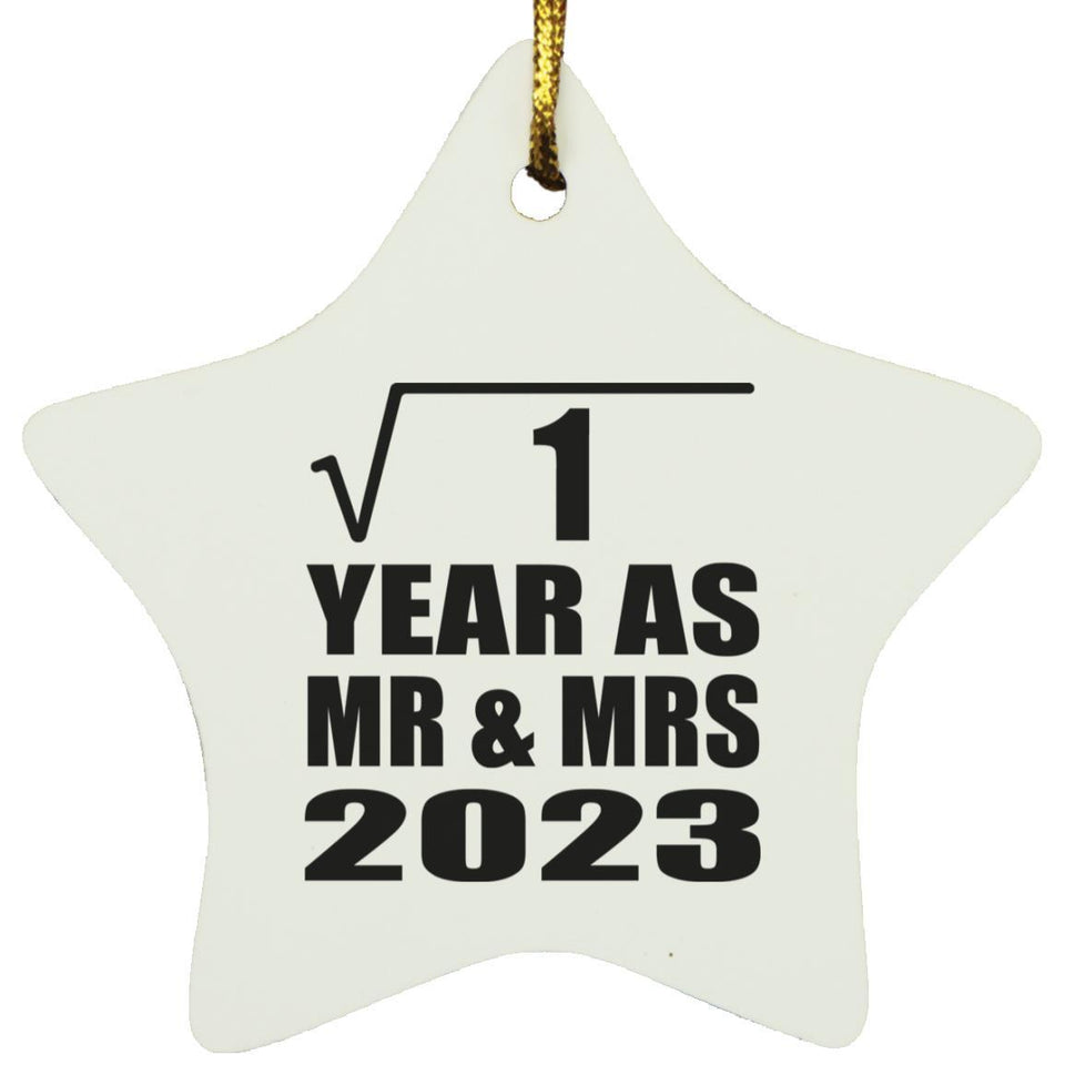 1st Anniversary Square Root of 1 Year As Mr & Mrs 2023 - Star Ornament