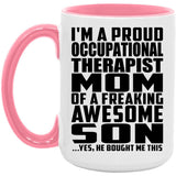 Proud Occupational Therapist Mom Of Awesome Son - 15oz Accent Mug Pink