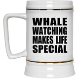 Whale Watching Makes Life Special - Beer Stein