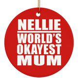 Nellie World's Okayest Mum - Circle Ornament