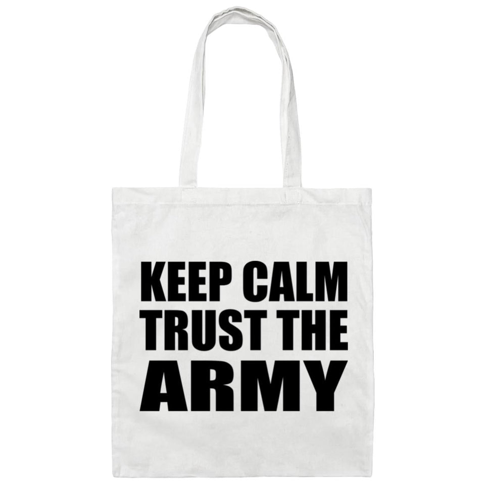Keep Calm and Trust The Army - Tote Bag White