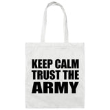 Keep Calm and Trust The Army - Tote Bag White