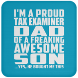 Proud Tax Examiner Dad Of Awesome Son - Drink Coaster