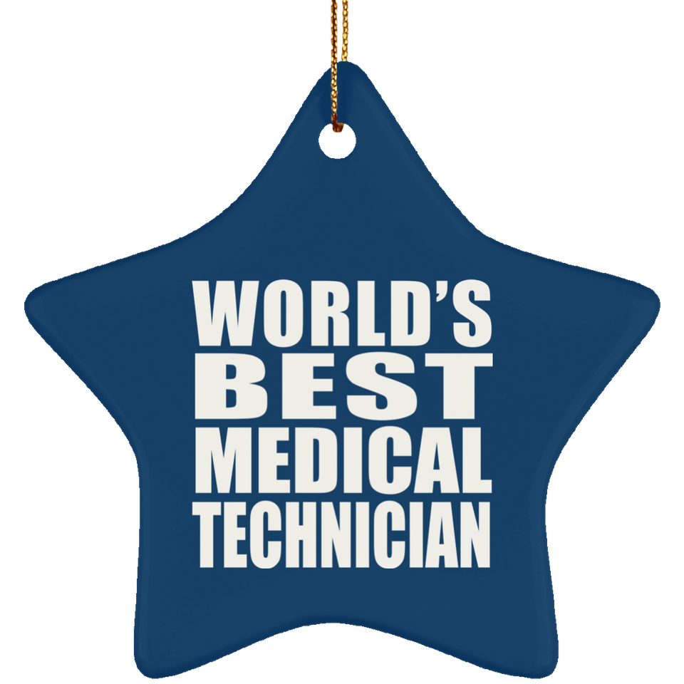 World's Best Medical Technician - Star Ornament