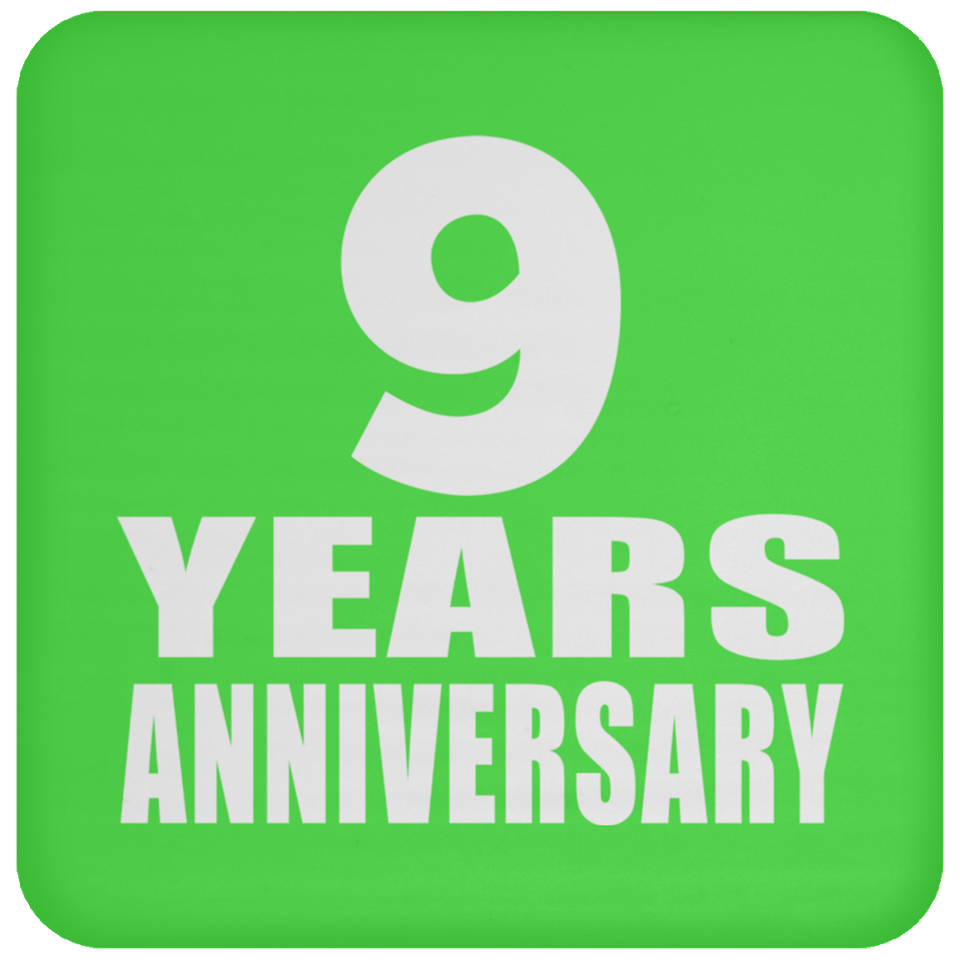 9th Anniversary 9 Years - Drink Coaster