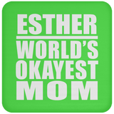 Esther World's Okayest Mom - Drink Coaster