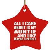 All I Care About Is My Auntie - Star Ornament