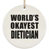 World's Okayest Dietician - Circle Ornament