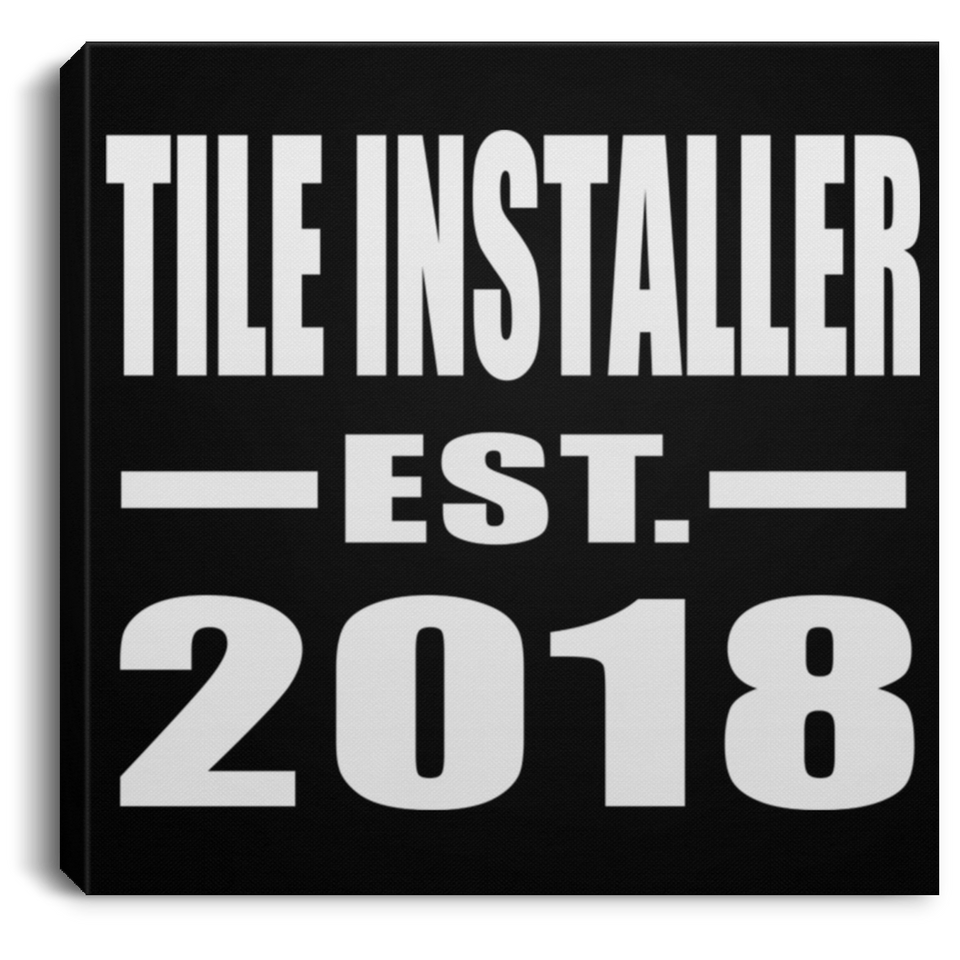Tile Installer Established EST. 2018 - Canvas Square