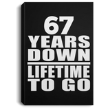 67th Anniversary 67 Years Down Lifetime To Go - Canvas Portrait