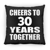 30th Anniversary Cheers To 30 Years Together - Throw Pillow Black