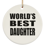 World's Best Daughter - Circle Ornament