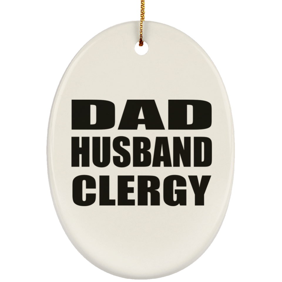 Dad Husband Clergy - Oval Ornament