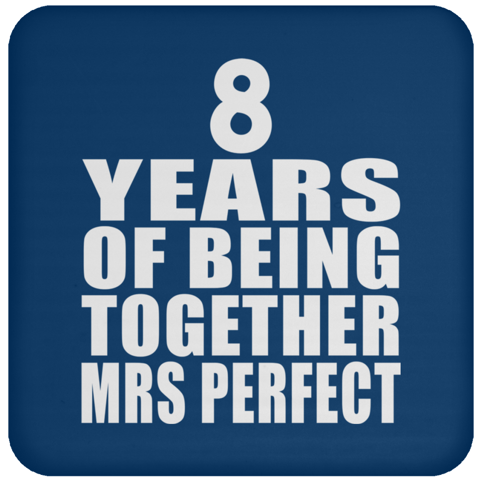 8th Anniversary 8 Years Of Being Mrs Perfect - Drink Coaster