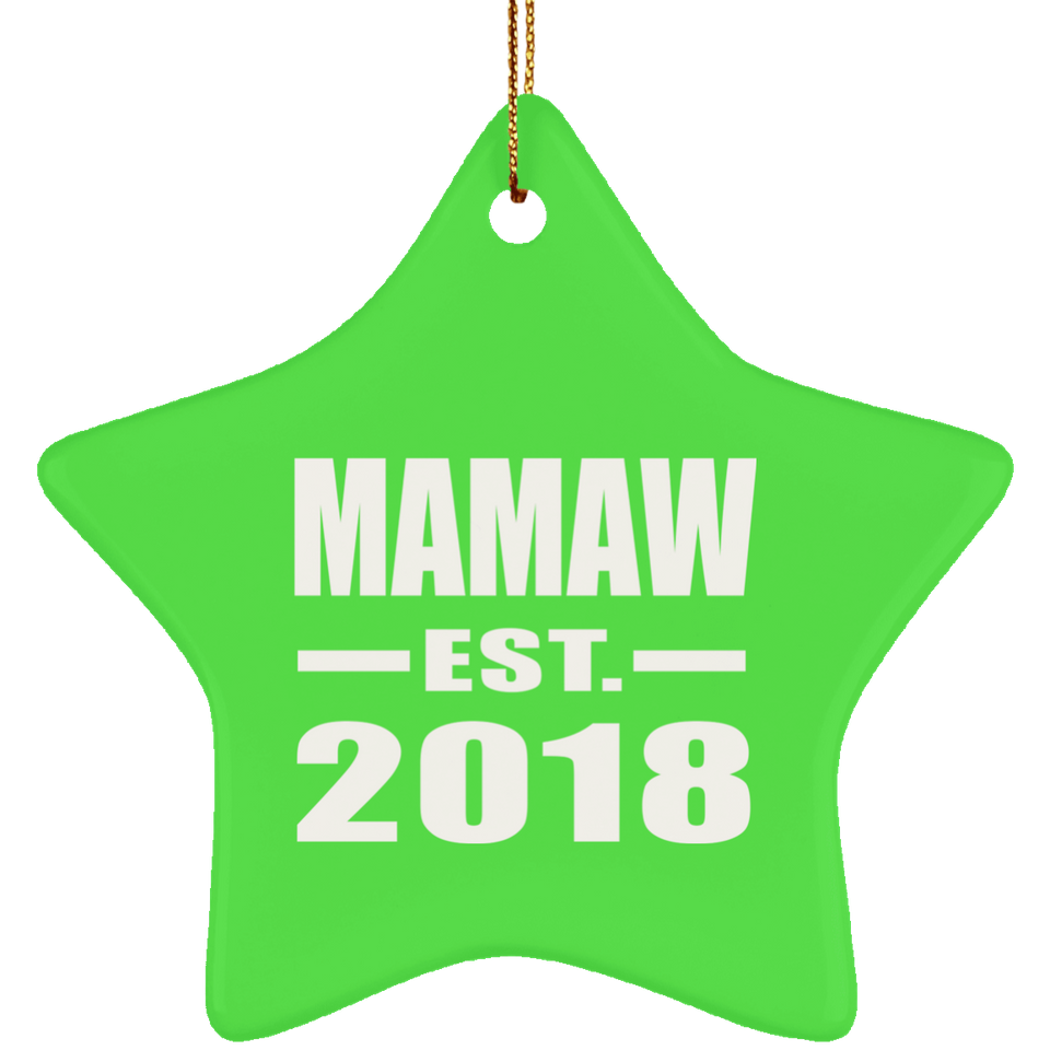 Mamaw Established EST. 2018 - Star Ornament