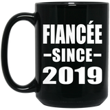 Fiancee Since 2019 - 15oz Coffee Mug Black