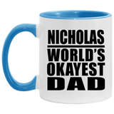 Nicholas World's Okayest Dad - 11oz Accent Mug Blue