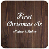 First Christmas As Mother & Father - Drink Coaster D