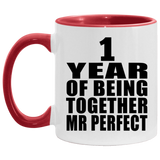 1st Anniversary 1 Year Of Being Mr Perfect - 11oz Accent Mug Red