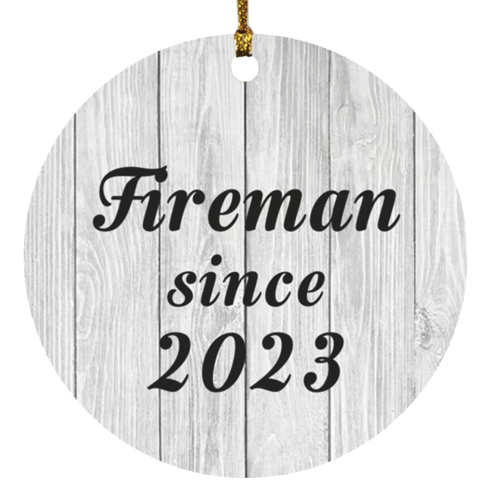 Fireman Since 2023 - Circle Ornament F