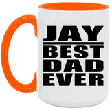 Jay Best Dad Ever - 15oz Accent Mug Orange