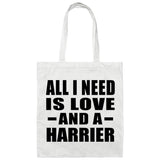 All I Need Is Love And A Harrier - Tote Bag White