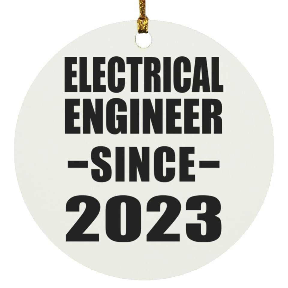 Electrical Engineer Since 2023 - Circle Ornament