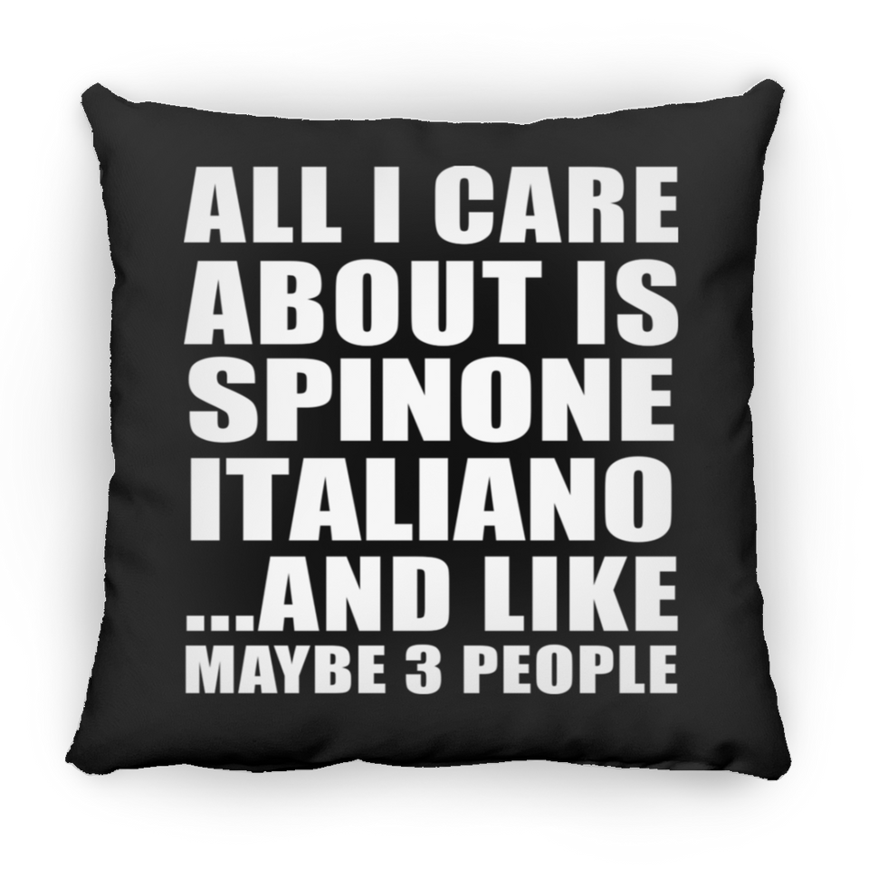 All I Care About Is Spinone Italiano - Throw Pillow Black