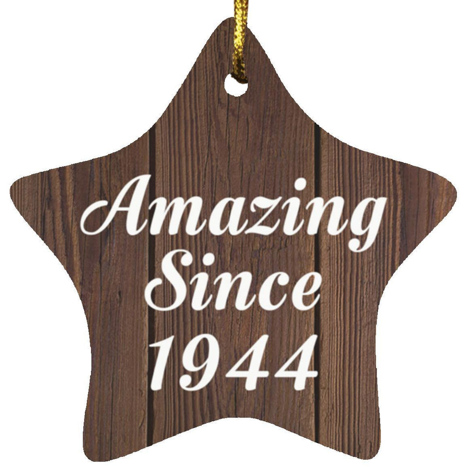 80th Birthday Amazing Since 1944 - Star Ornament D