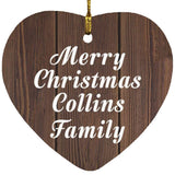 Merry Christmas Collins Family - Heart Ornament D