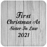 First Christmas As Sister In Law 2021 - Drink Coaster F