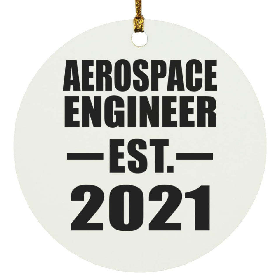 Aerospace Engineer Established EST. 2021 - Circle Ornament