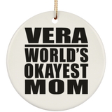 Vera World's Okayest Mom - Circle Ornament
