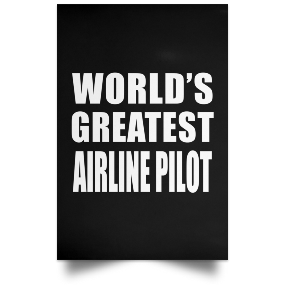 World's Greatest Airline Pilot - Poster Portrait