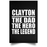 Clayton The Dad The Hero The Legend - Poster Portrait