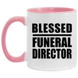 Blessed Funeral Director - 11oz Accent Mug Pink